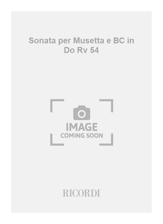 Antonio Vivaldi：Sonata per Musetta e BC in Do Rv 54