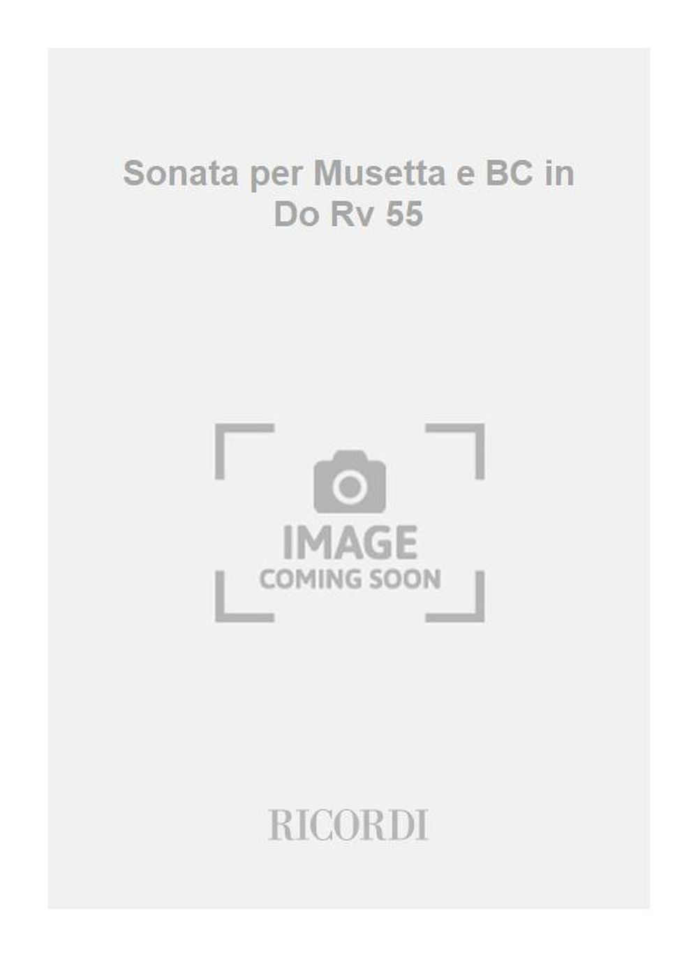 Antonio Vivaldi：Sonata per Musetta e BC in Do Rv 55
