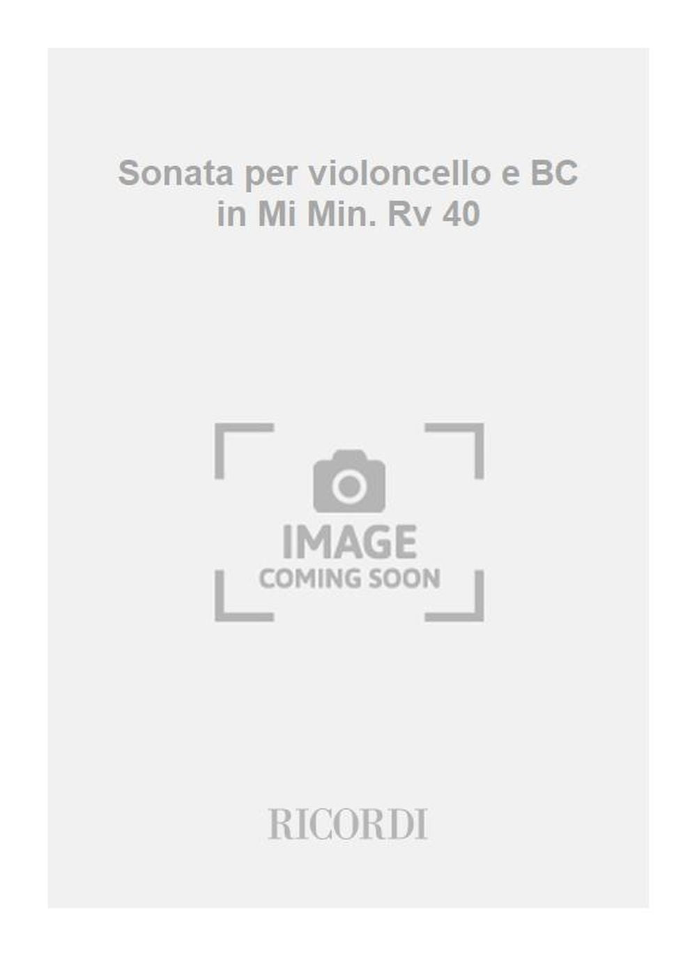 Antonio Vivaldi：Sonata per violoncello e BC in Mi Min. Rv 40
