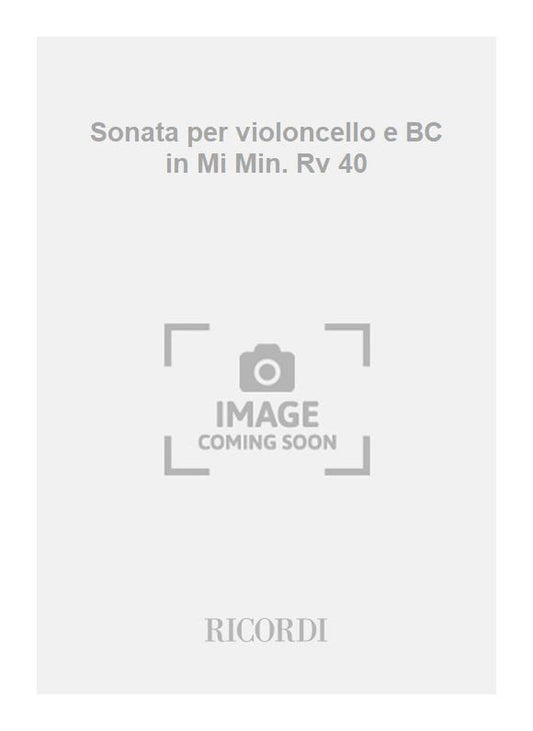 Antonio Vivaldi：Sonata per violoncello e BC in Mi Min. Rv 40