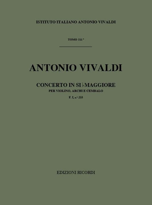 Antonio Vivaldi：Concerto Per Violino, Archi e BC: In Si Bem Rv 382