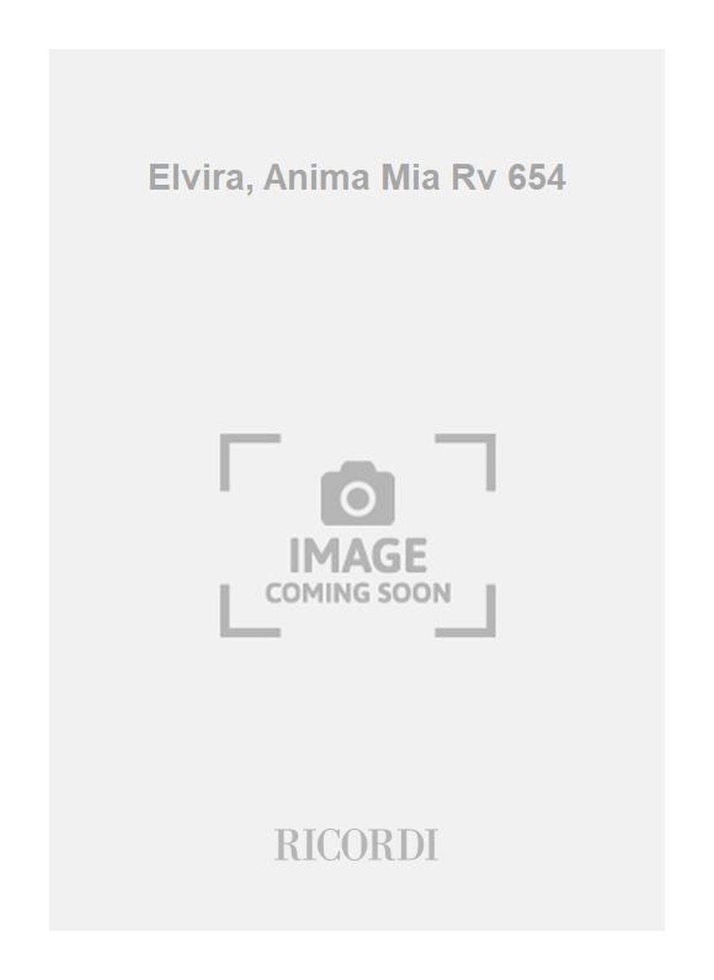 Antonio Vivaldi：Elvira, Anima Mia Rv 654