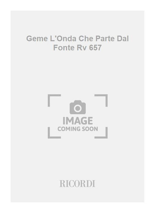 Antonio Vivaldi：Geme L'Onda Che Parte Dal Fonte Rv 657