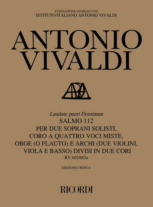 Antonio Vivaldi：Laudate Pueri Dominum. Salmo 112 Rv 602-602A