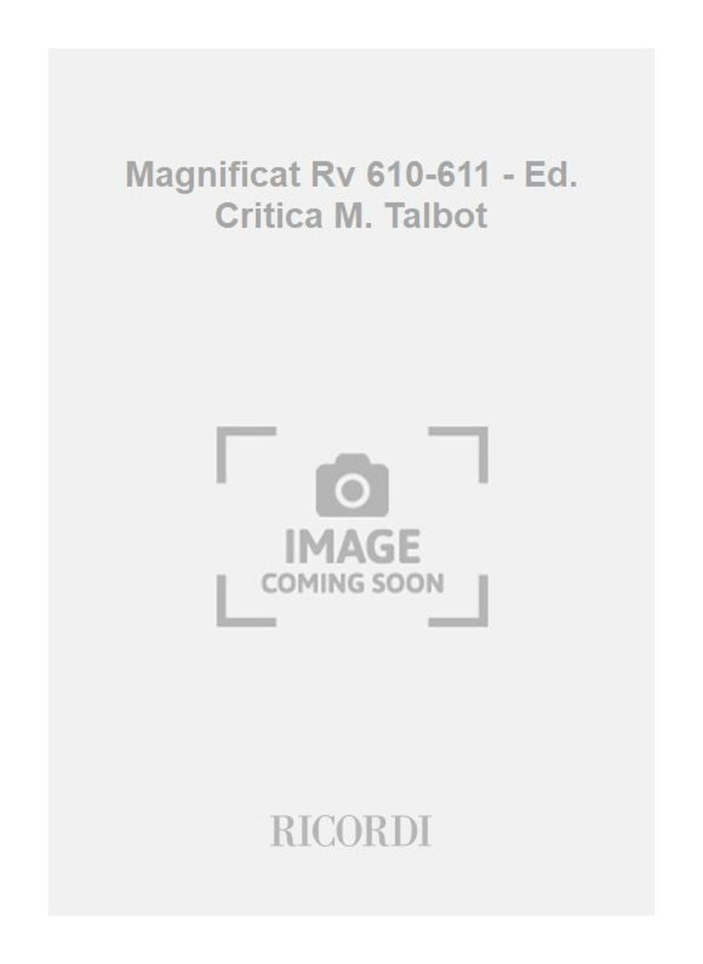 ヴィヴァルディ：マニフィカト RV 610-611 - M. タルボット校訂版：Coro A 4 Voci Miste, 2 Ob,, 2 Vl., Vla E B. - Critical Edition, Softcover