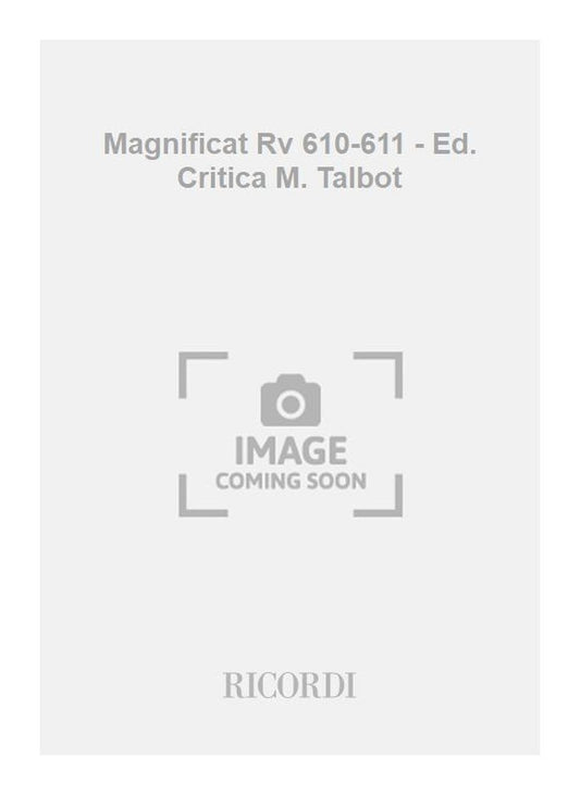ヴィヴァルディ：マニフィカト RV 610-611 - M. タルボット校訂版：Coro A 4 Voci Miste, 2 Ob,, 2 Vl., Vla E B. - Critical Edition, Softcover