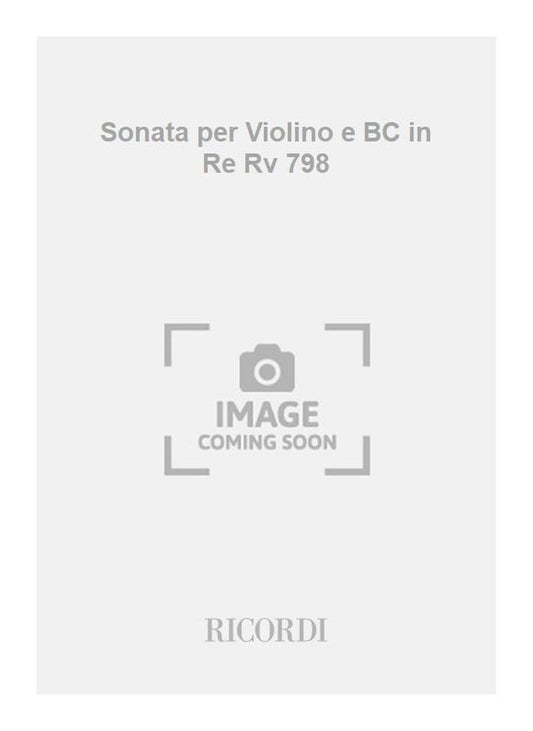 Antonio Vivaldi：Sonata per Violino e BC in Re Rv 798