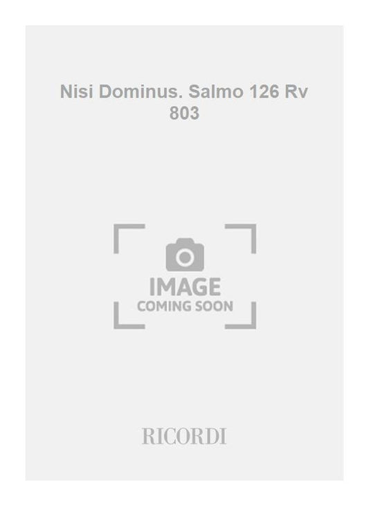 Antonio Vivaldi：Nisi Dominus. Salmo 126 Rv 803