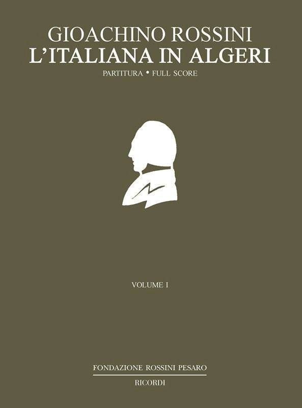 Gioachino Rossini：L'Italiana In Algeri：Volume I & II