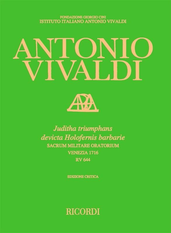 Antonio Vivaldi：Juditha Triumphans Rv 644：Sacrum Militare Oratorium - Ed. Critica M. Talbot