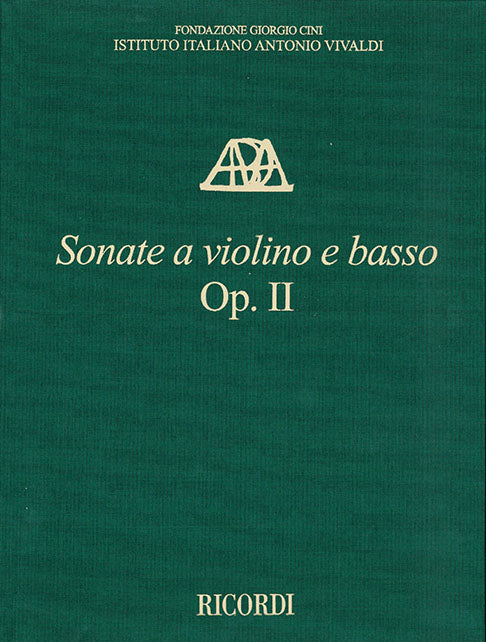 Antonio Vivaldi：Sonate a Violino e Basso, Op. II：Ed. Critica F. M. Sardelli – Ril. cartonato