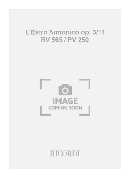 Antonio Vivaldi：L'Estro Armonico op. 3/11 RV 565 / PV 250：M.タルボット批判校訂 - 独奏2ヴァイオリン・チェロ、弦楽、通奏低音用