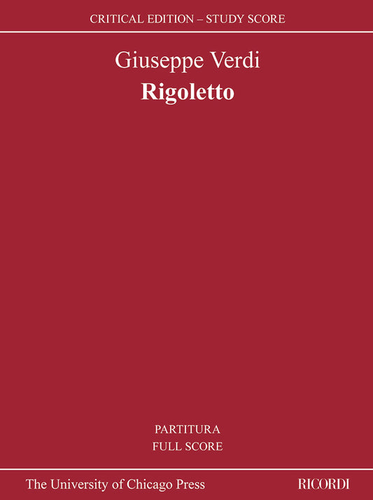 ヴェルディ：リゴレット：edizione critica a cura di Martin Chusid